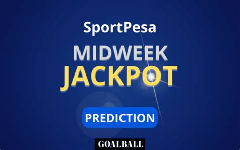 mathematical midweek jackpot prediction|SportPesa Midweek Jackpot Prediction .
